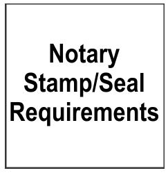 Notary Stamp and Seal Requirements