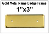 1"x3" Gold Metal Badge Frame