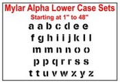 Mylar Alpha Lower Case Stencil Sets
Stencil Alpha Lower Case sets
7.5 Mil Mylar Alpha Lower Case Stencil