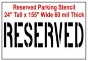 24"  60 Mil. Reserved Stencil