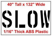 40" 60 Mil. SLOW Stencil