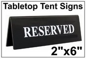 2" x 6" Engraved Table Top Tent Sign
Tent Signs
Table Top Tent Sign