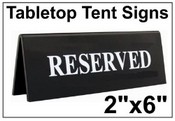 2" x 6" Engraved Table Top Tent Sign
Tent Signs
Table Top Tent Sign