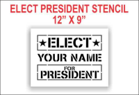 12"x9" - Elect President Stencil